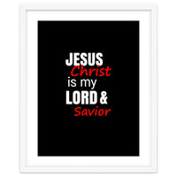 Jesus is my Lord and Savior