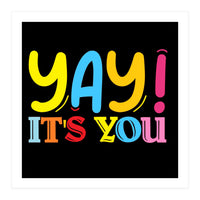 Yay!i I's You  (Print Only)