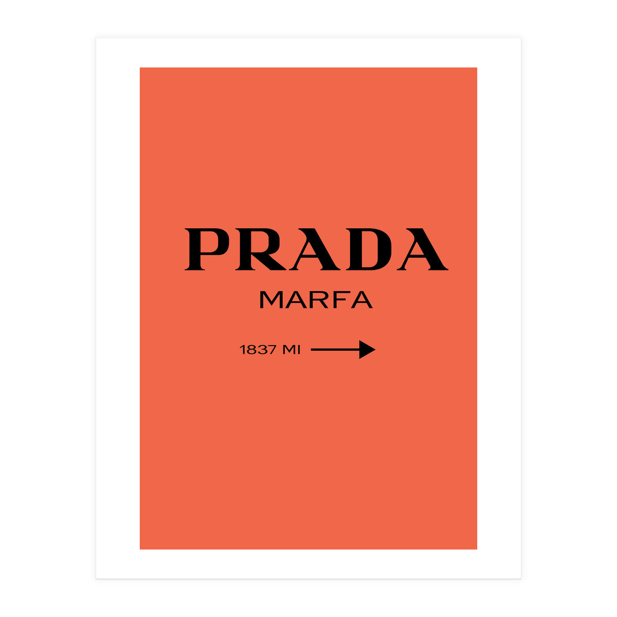 Prada Marfa, Fashion Sign Poster, Chic Decor, (Print Only)