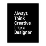 Always Think Creative Like A Designer (Print Only) thumbnail