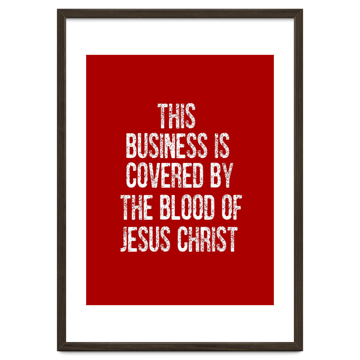 This business is covered by the blood of Jesus
