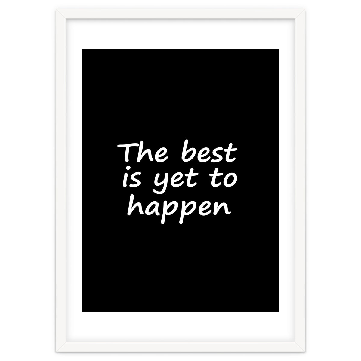 The Best Is Yet To Happen Fy