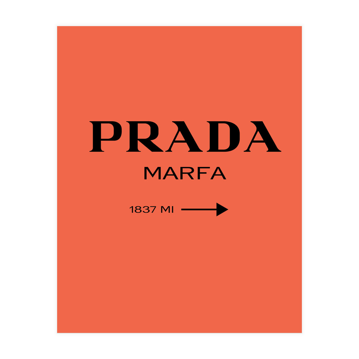Prada Marfa, Fashion Sign Poster, Chic Decor, (Print Only)