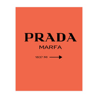 Prada Marfa, Fashion Sign Poster, Chic Decor, (Print Only)