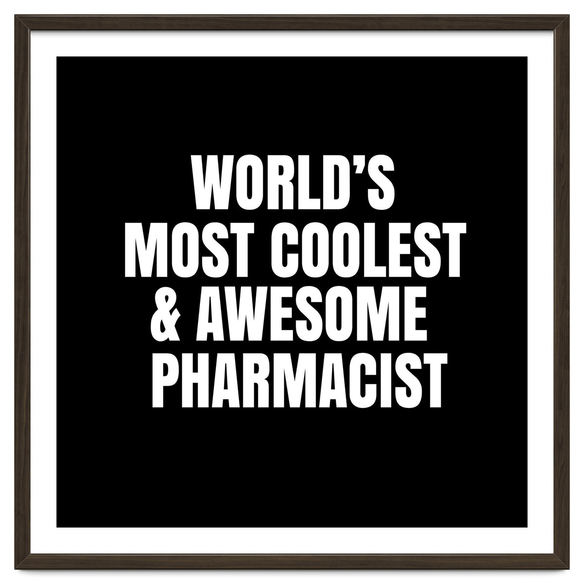World's most coolest and awesome pharmacist