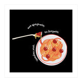 Less Upsetti, More Spaghetti 🍝 (Print Only) thumbnail