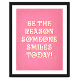 Be The Reason Someone Smiles Today thumbnail