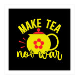 Make Tea Not War  (Print Only) thumbnail
