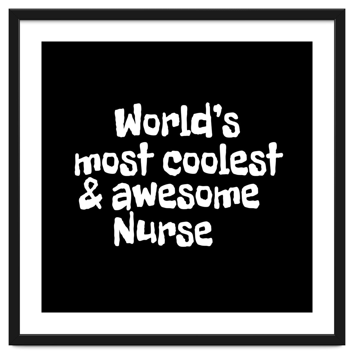 World's most coolest and awesome nurse