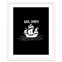 Sail Ahoy  sailing ship