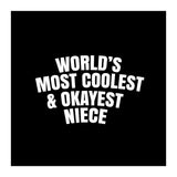 World's most coolest and okayest niece (Print Only) thumbnail