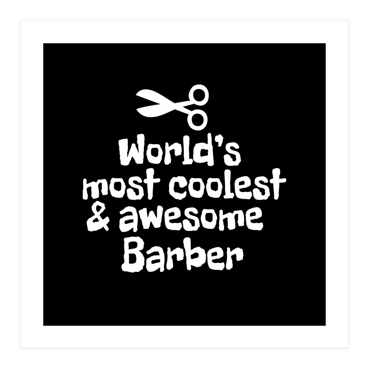 World's most coolest and awesome barber (Print Only)