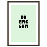 Do Epic Shit, Motivational Quote Poster, Bold Typography Print for Office Decor thumbnail
