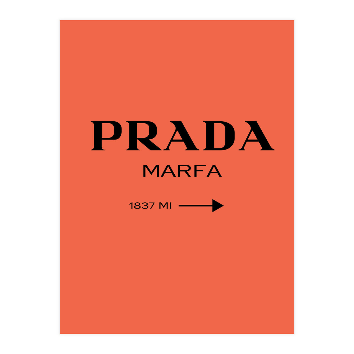 Prada Marfa, Fashion Sign Poster, Chic Decor, (Print Only)