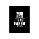 With God Its Not Over Yet (Print Only) thumbnail