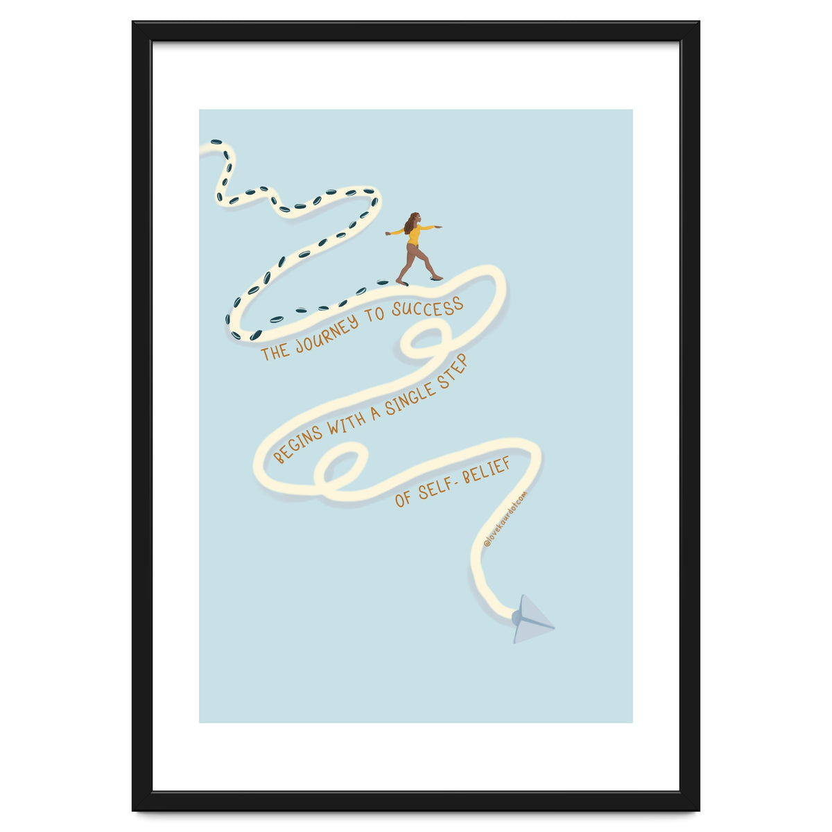 The Journey To Success Begins With A Single Step Of Self-Belief