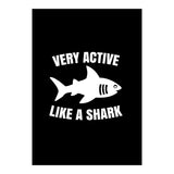 Very active like a shark  (Print Only) thumbnail