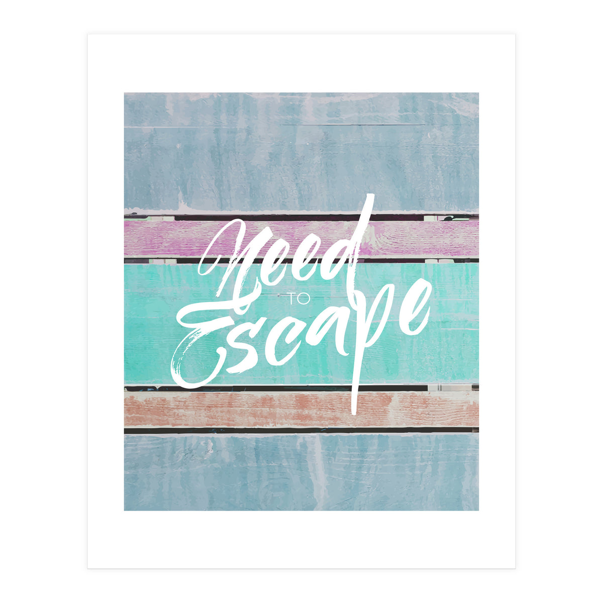 Need To Escape (Print Only)