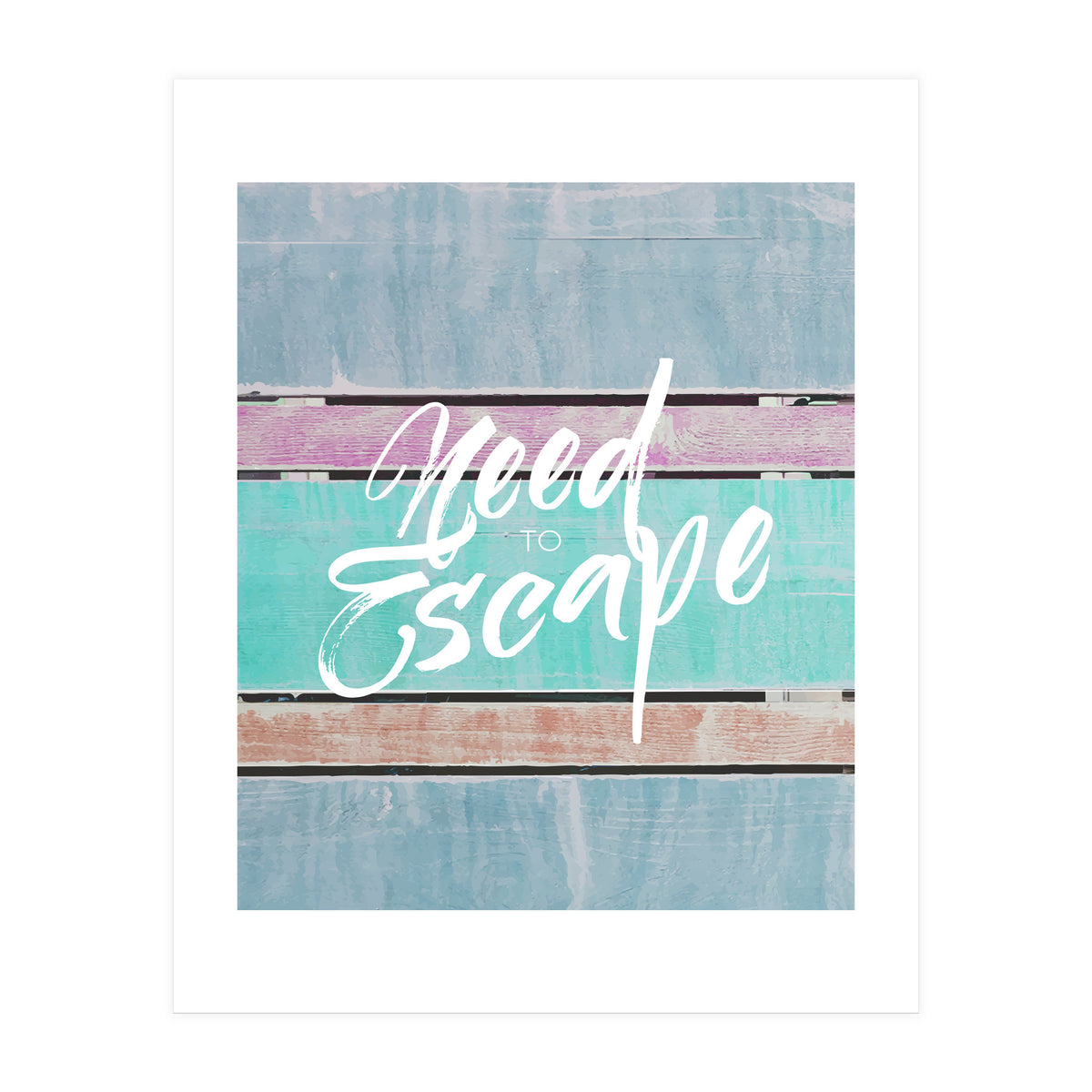 Need To Escape (Print Only)