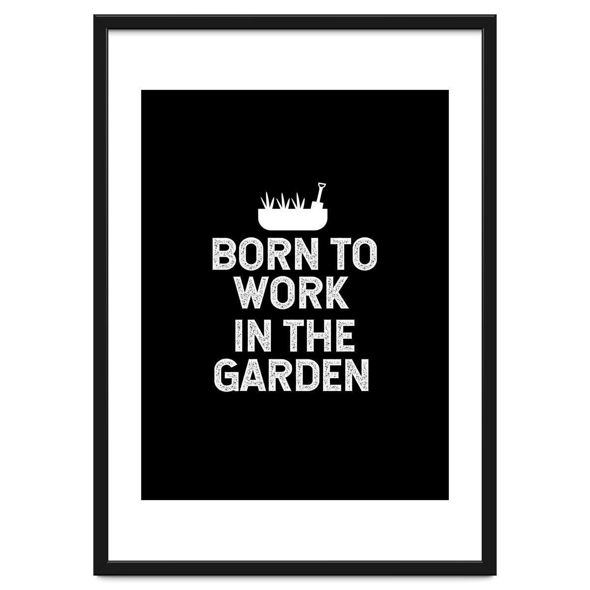 Born to work in the garden