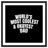 World's most coolest and okayest dad thumbnail