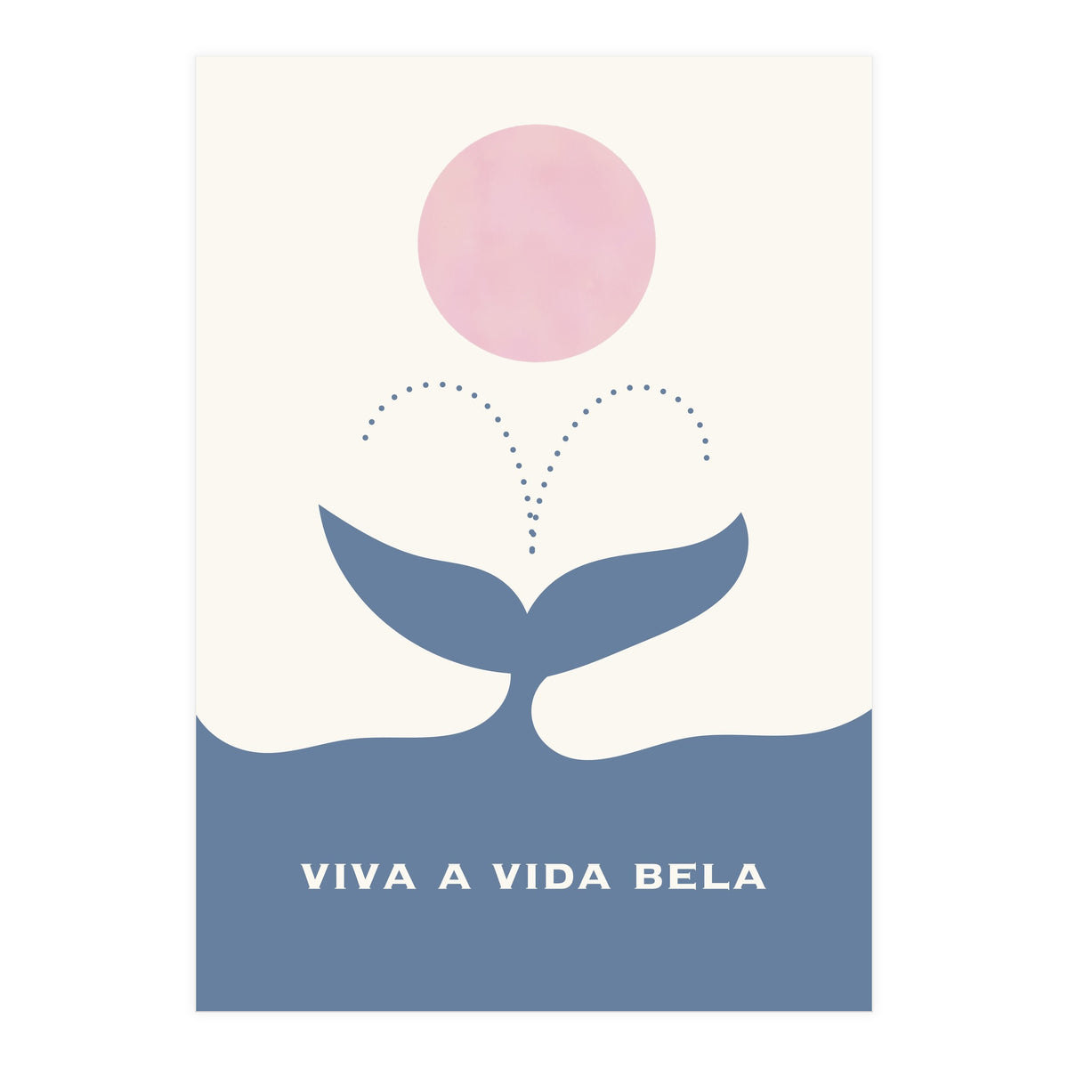 VIVA A VIDA BELA  (Print Only)