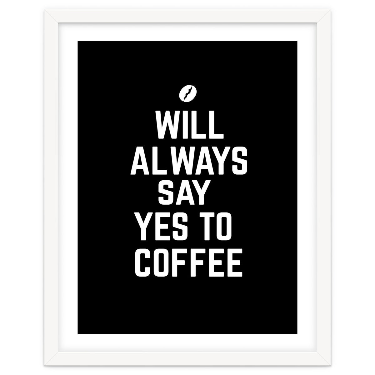 Will always say yes to coffee