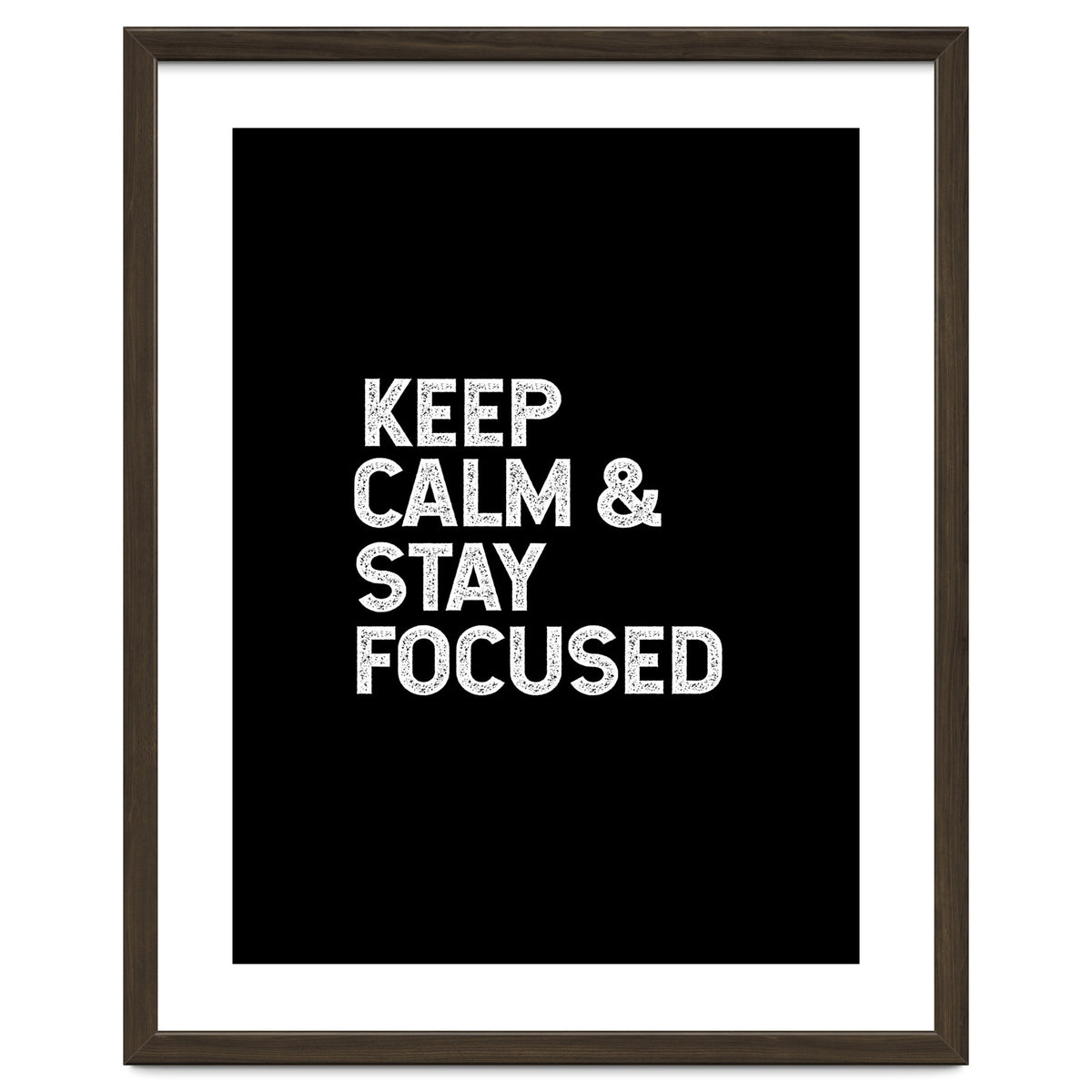 keep calm and stay focused