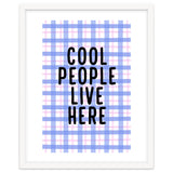 Cool People Live Here, Fun Playful Quote Print for Bright Happy Home Decor thumbnail