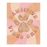 Pawsitive Vibes Only (Print Only) thumbnail