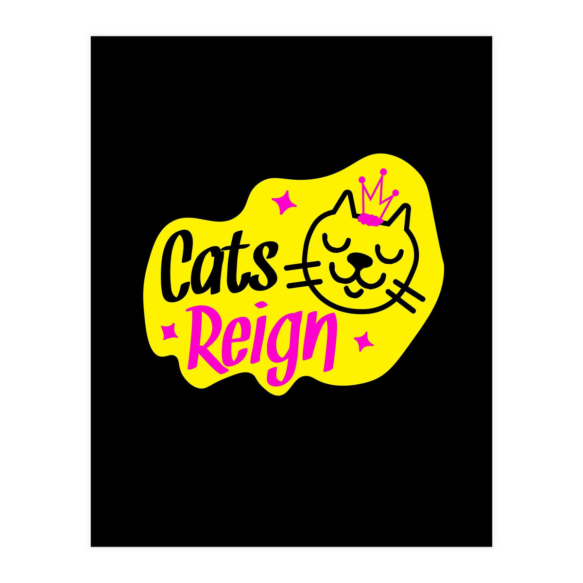 Cats Reign (Print Only)