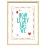 How Lucky Are We, Cute Positive Quote Print for Kids Room Decor thumbnail