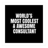 World's most coolest and awesome consultant (Print Only) thumbnail
