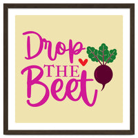 Drop The Beet