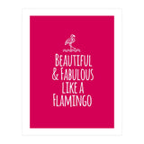 Beautiful and fabulous like a flamingo (Print Only) thumbnail