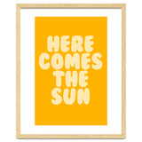 Here Comes The Sun, Positive Retro Sunshine Quote Print for Bright Happy Home Decor thumbnail