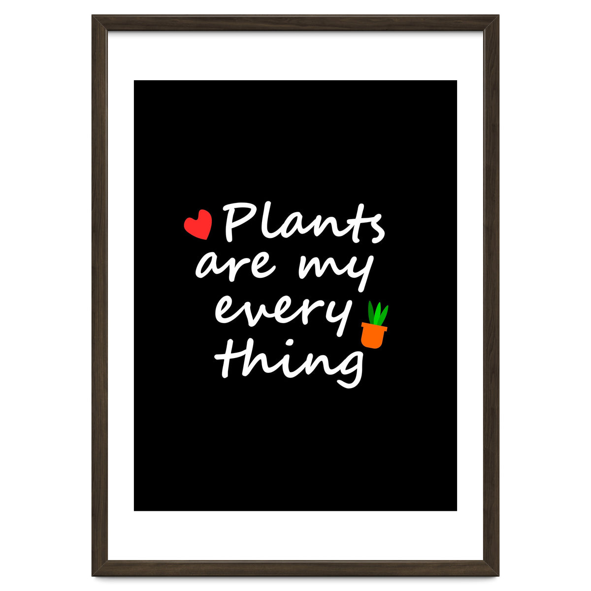 Plants are my everything