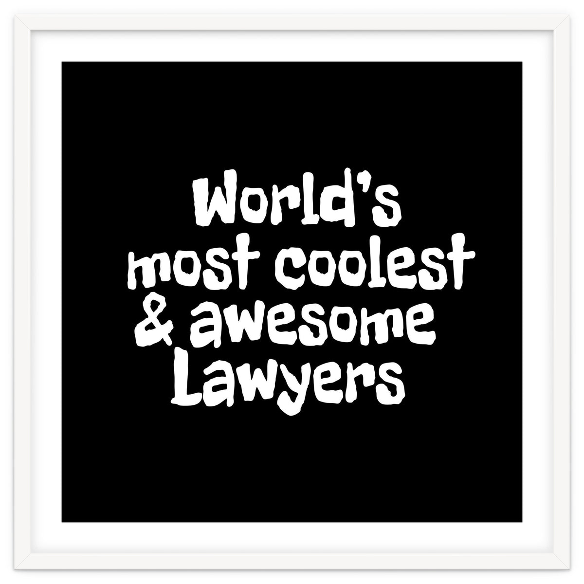 World's most coolest and awesome lawyers