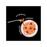 Less Upsetti, More Spaghetti 🍝 (Print Only) thumbnail