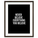 Never believe everything you believe thumbnail