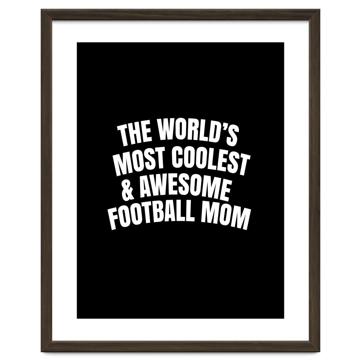 World's most coolest and awesome football Mom