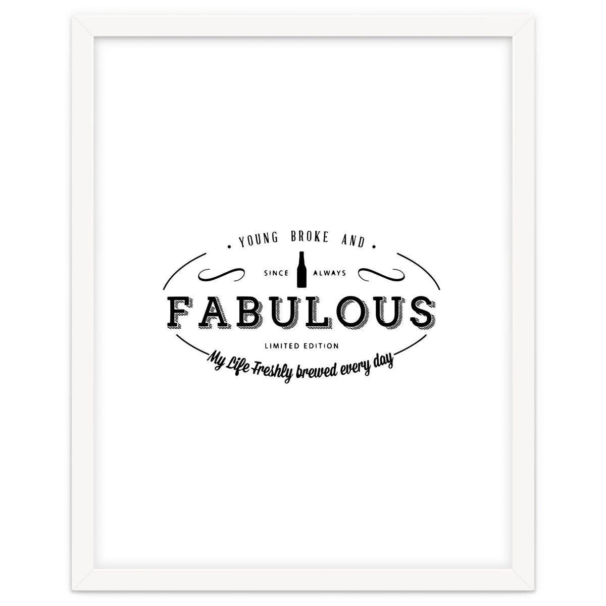 Young. Broke & Fabulous!