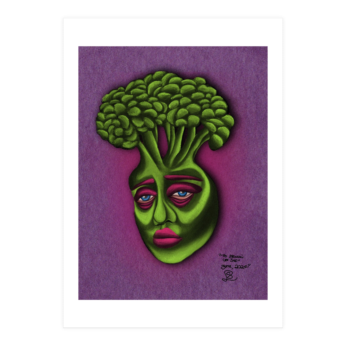 The Broccoli Got Sad (Print Only)