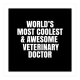 World's most coolest and awesome veterinary doctor (Print Only) thumbnail