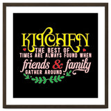 Kitchen The Best Of Times Are Always Found When Friends & Family Gather Around thumbnail