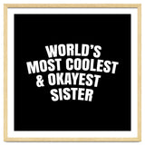 World's most coolest and okayest sister thumbnail