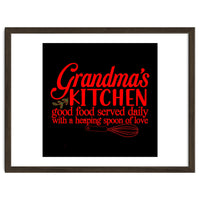 Grandmas Kitchen Good Food Served Daily With A Heaping Spoon Of Love