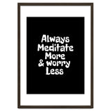 Always meditate more and worry less thumbnail