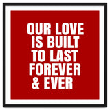 Our love is built to last forever thumbnail