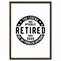 The Legend Has Officially Since 2025 Funny Retirement